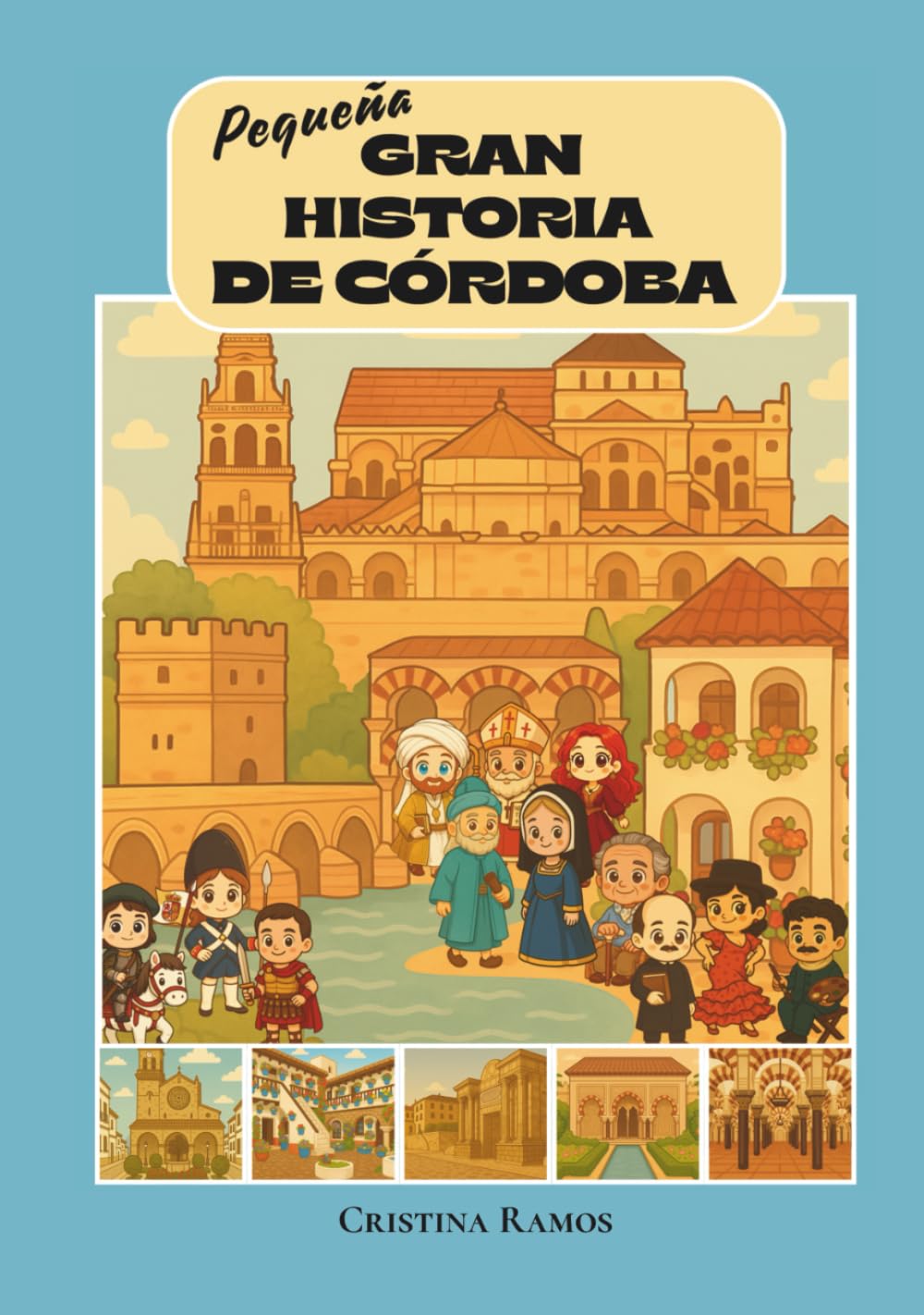 Pequeña Gran Historia de Córdoba