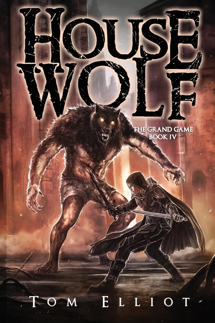 House Wolf, The Grand Game, Book 4: A Dark Fantasy LitRPG Adventure