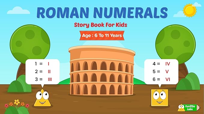 Roman Numerals: Math Story Book for Kids Aged 6 to 11 eBook : Labs ...