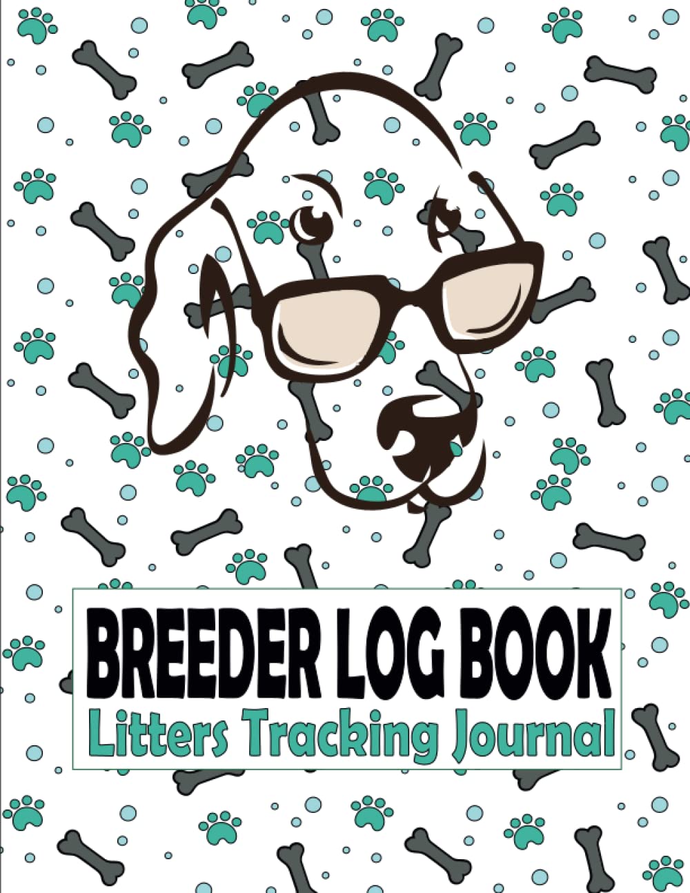 Breeder Log Book Litters Tracking Journal: Dog Perpetual Whelping Tracker and Deworming Record Keeping for Breeders or Dog lovers