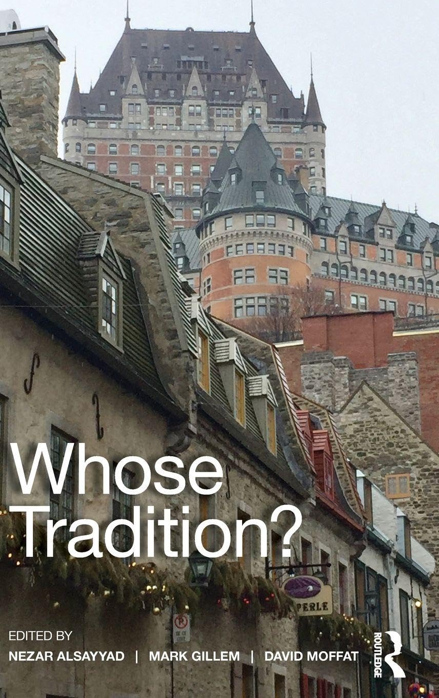 Whose Tradition?: Discourses on the Built Environment (Planning, History and Environment)      1st Edition