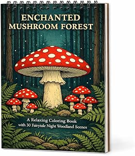 Enchanted Mushroom Forest Adult Coloring Book, Top Spiral Bound Relaxing Fairytale Woodland Scenes, Thick Paper Single-Sided Nature Art Therapy for Stress Relief (A5 (5.83" x 8x27))