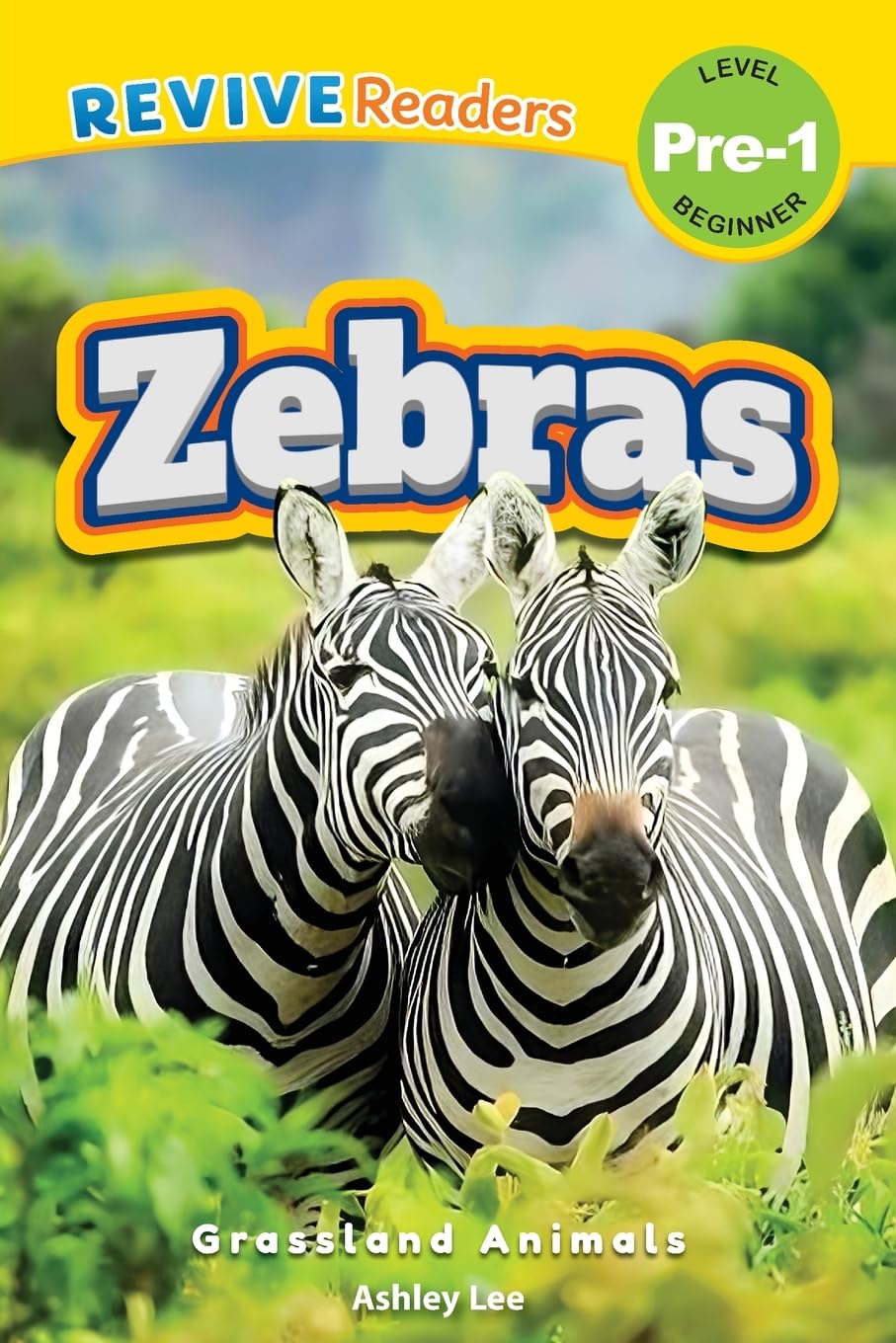 Zebras: Grassland Animals (Revive Readers, Level Pre-1) (1)