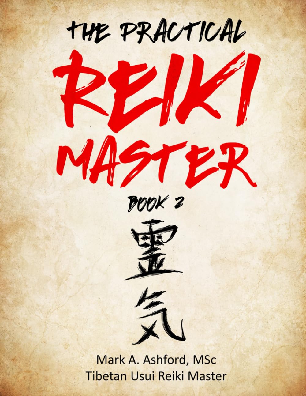 The Practical Reiki Master - Book 2