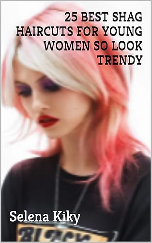 25 BEST SHAG HAIRCUTS FOR YOUNG WOMEN SO LOOK TRENDY