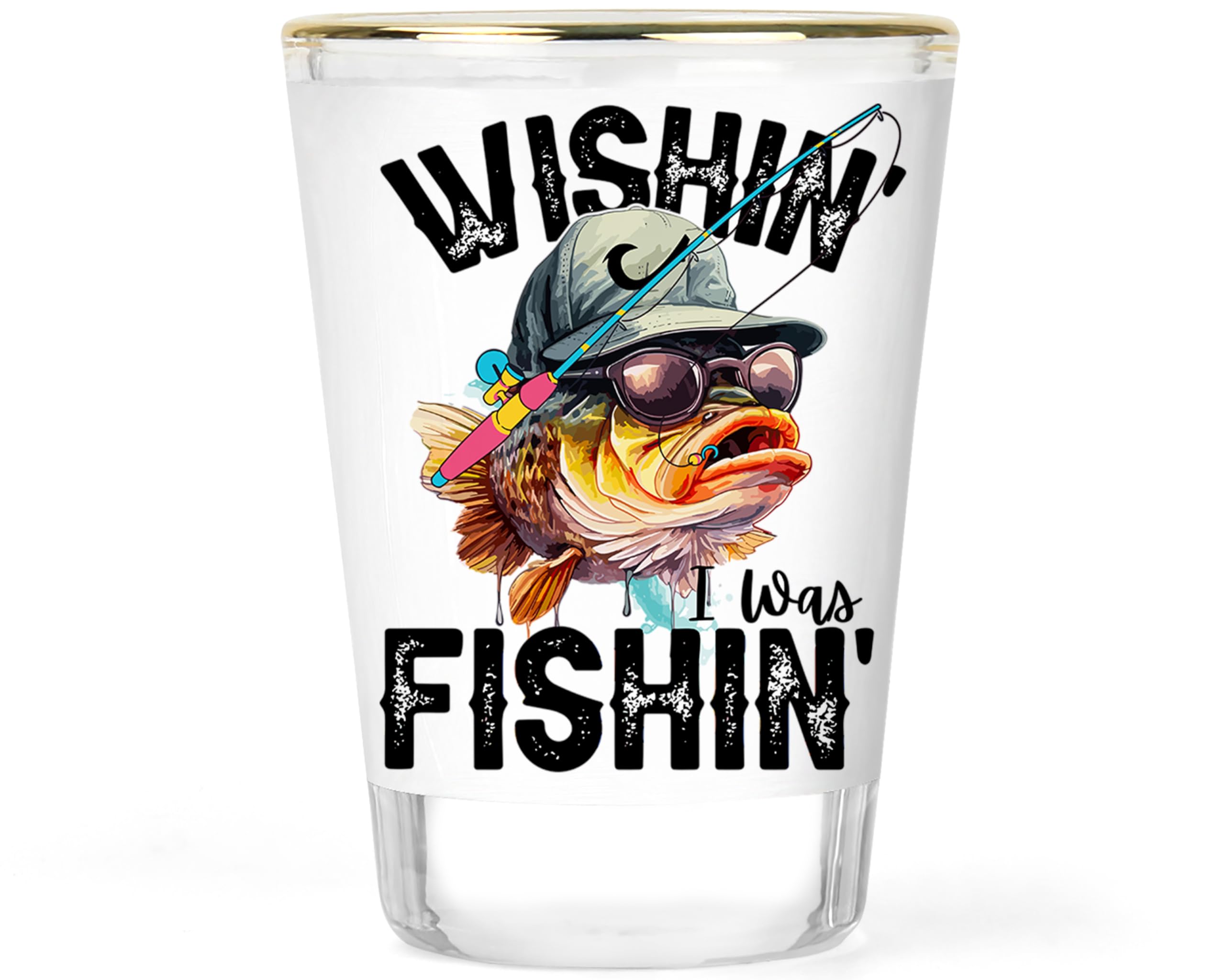 Fisherman Gift - Funny Fishing Shot Glass - Gifts for Fisherman - Fun Fishing Gift - Fishing Weekend Gifts - Wishing Fishin Keepsake - Fish Outting Shot Glasses