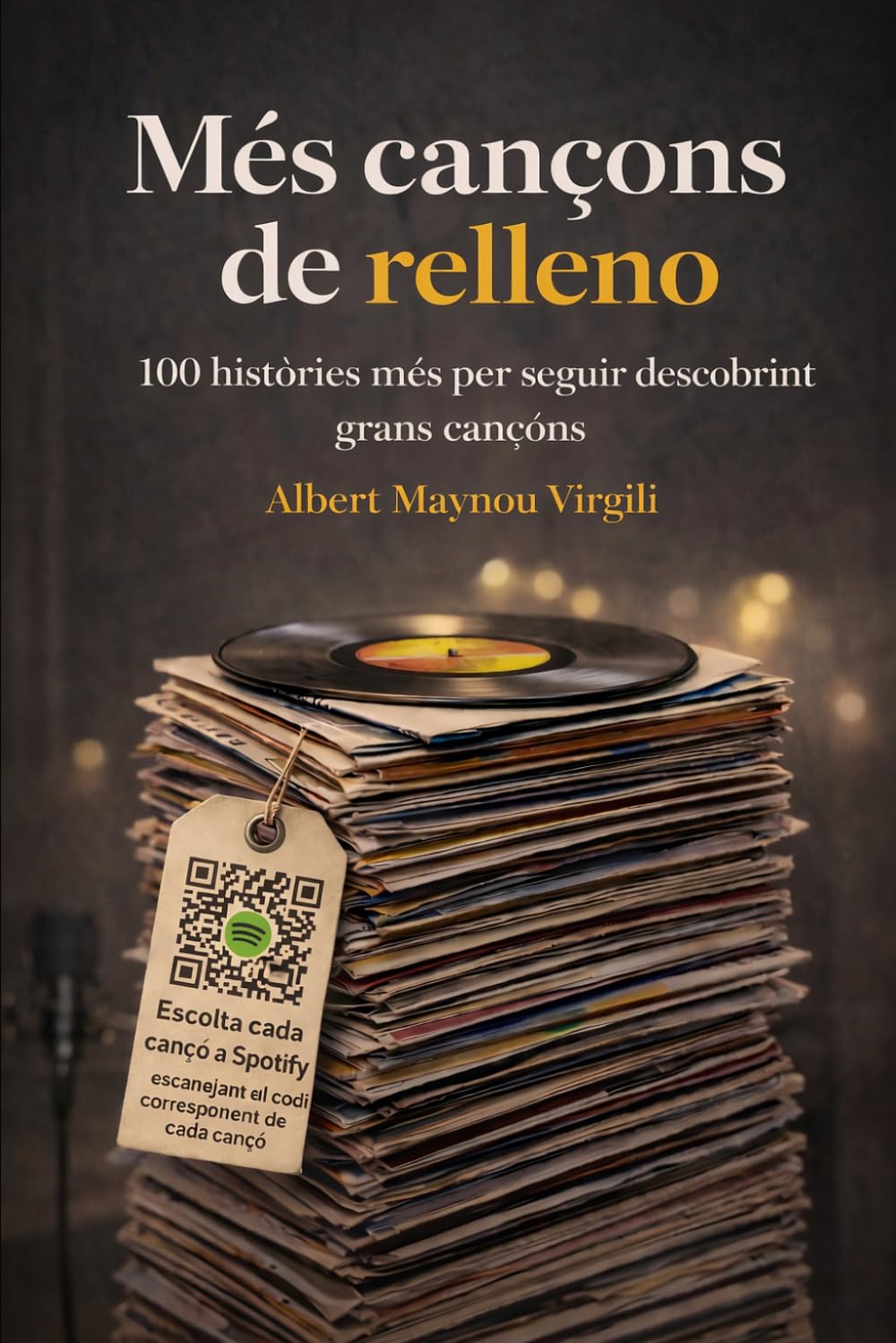 Més cançons de relleno: 100 històries més per seguir descobrint grans cançons
