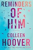 Reminders of Him&colon; A Novel