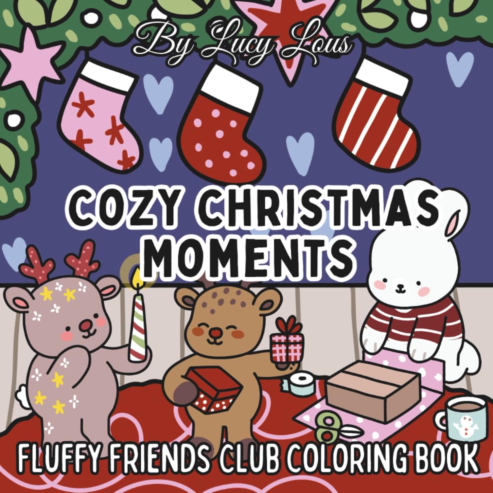 Fluffy Friends Club: Cozy Christmas Moments: Cute Holiday Critters • Kawaii Winter Scenes • Cozy Christmas Coloring Fun for Kids, Teens and adults