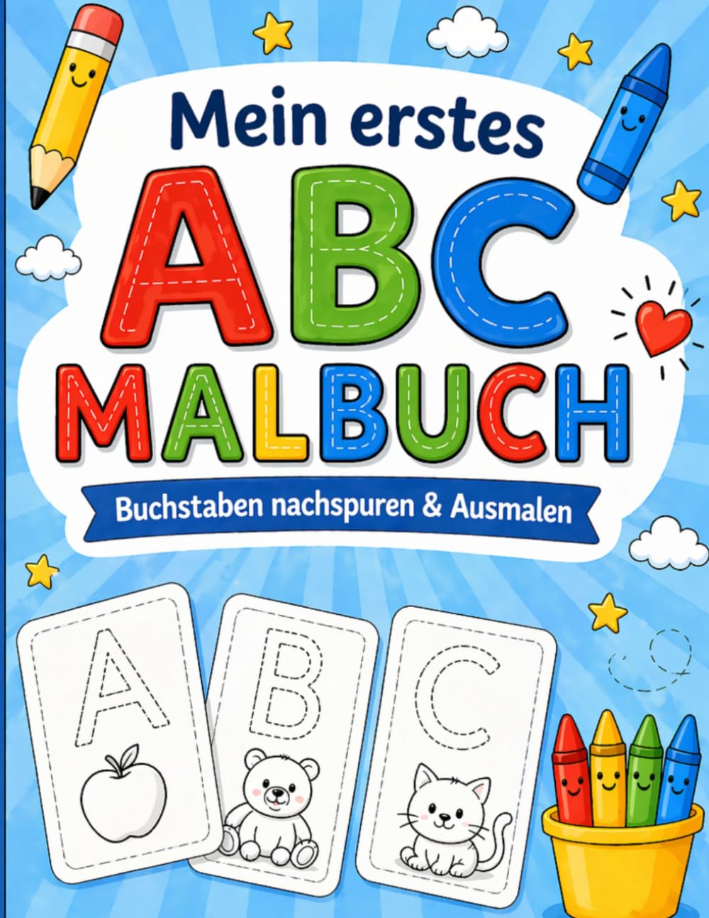 Mein erstes ABC Malbuch: Buchstaben lernen, nachspuren und ausmalen