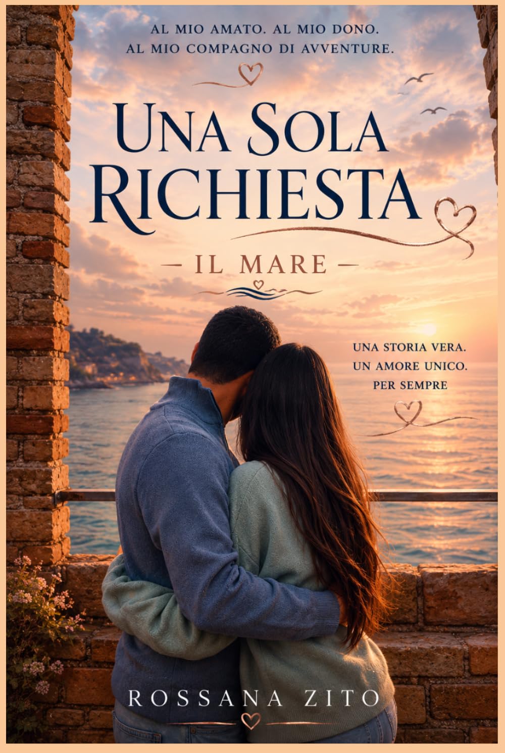 Una Sola Richiesta: Il Mare