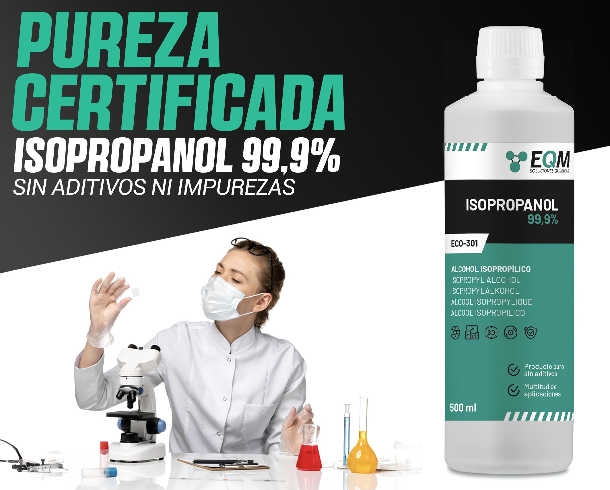 EQM - ECO-301 - Alcohol Isopropílico 99,9% - 500 ML - Isopropanol - Limpieza componentes electrónicos, objetivos y pantallas - Limpieza de resinas en impresión 3D - Limpiacristales y desengrasante