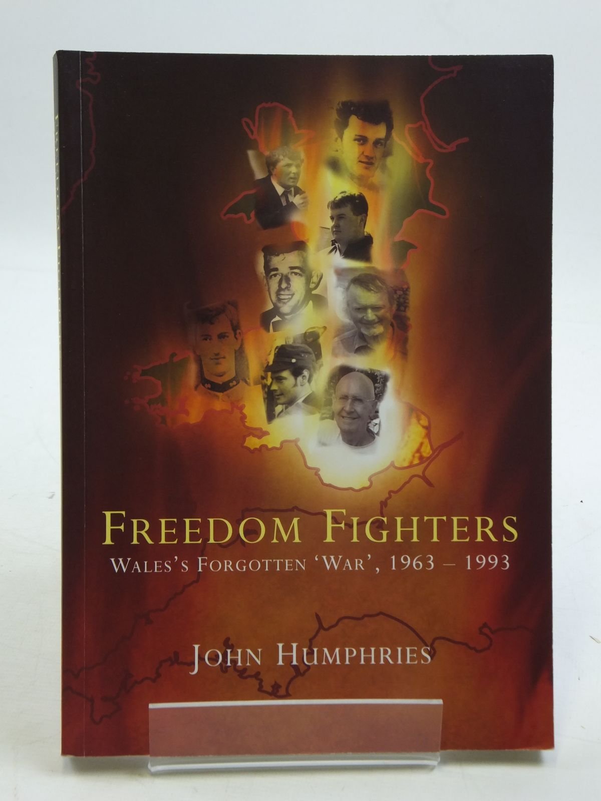 Freedom Fighters: Wales's Forgotten 'War', 1963-1993