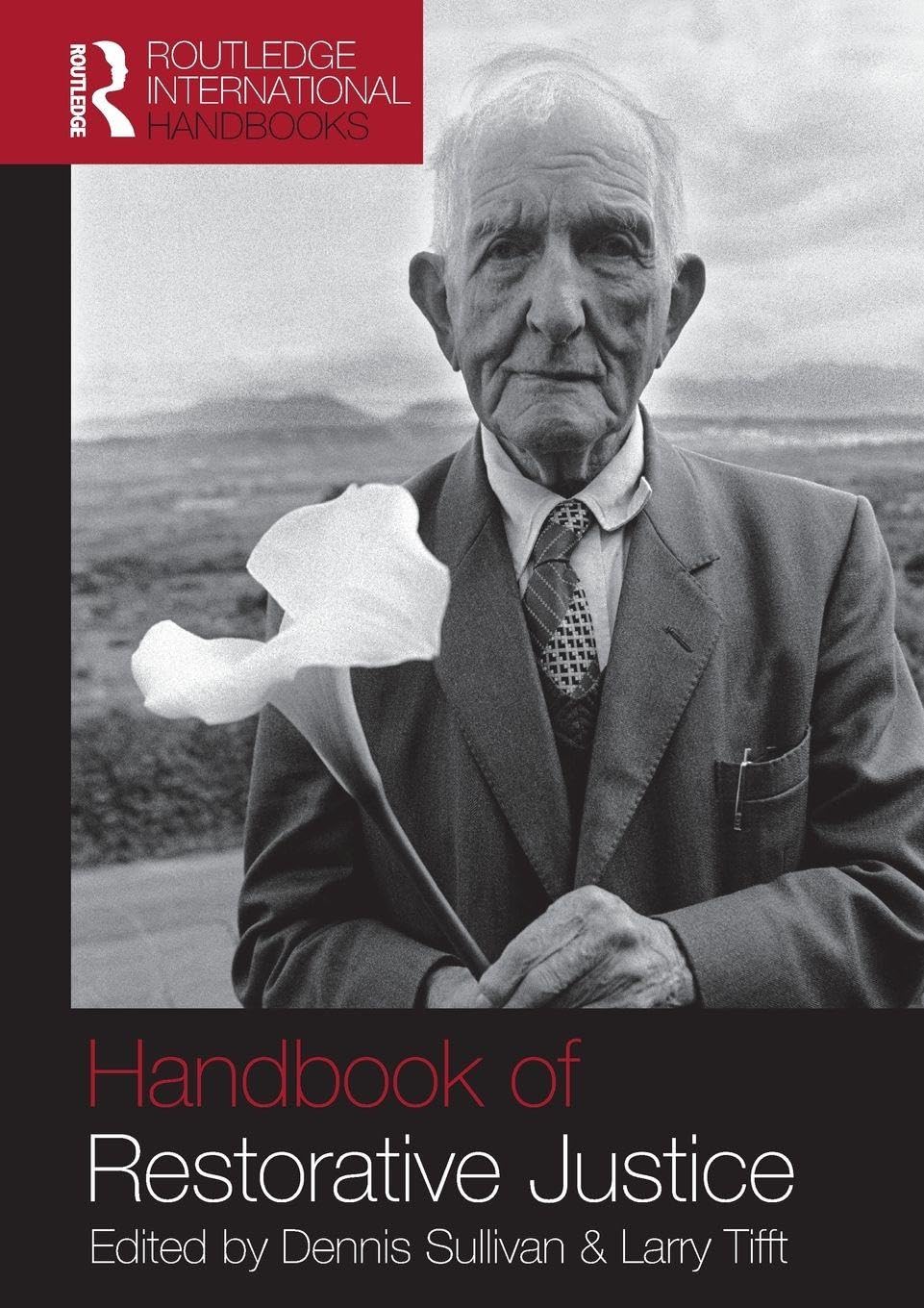 Handbook of Restorative Justice: A Global Perspective (Routledge International Handbooks)