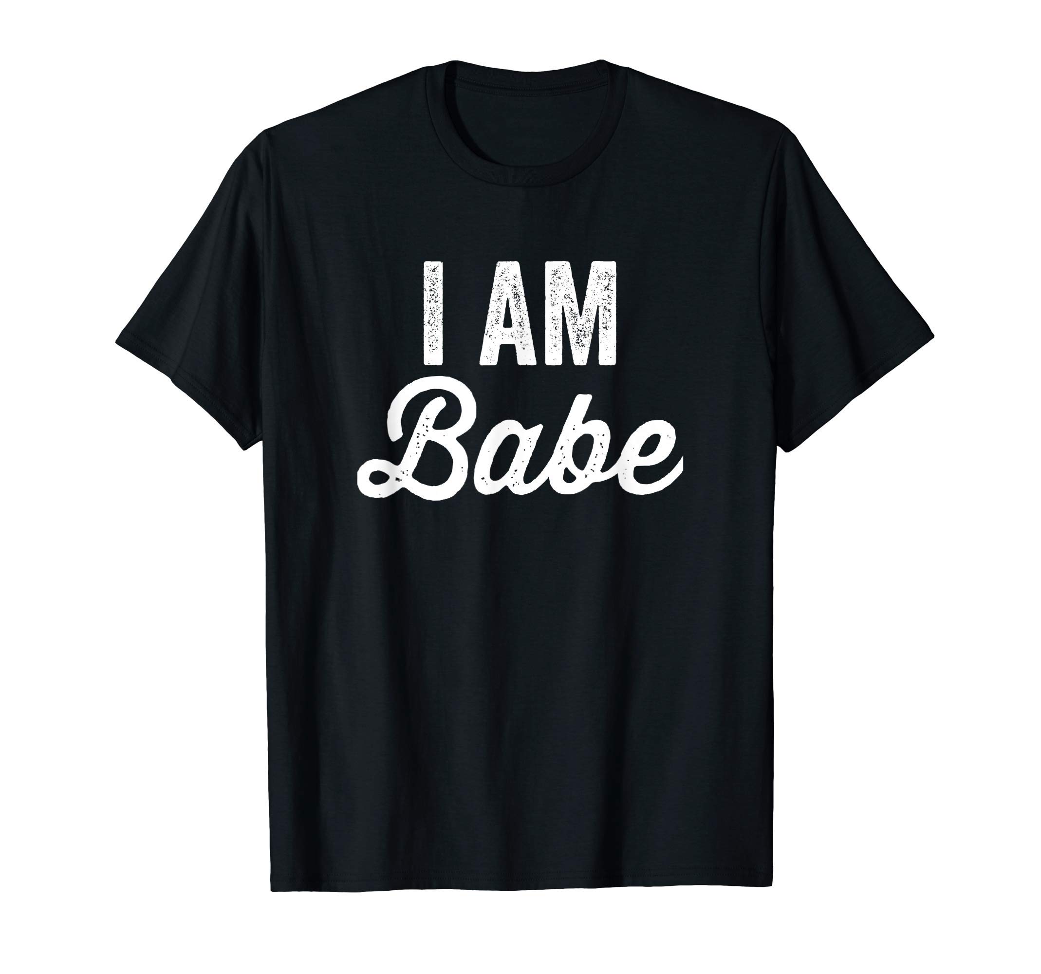 Matching Couples If Lost Return To Babe I Am Babe T-Shirt
