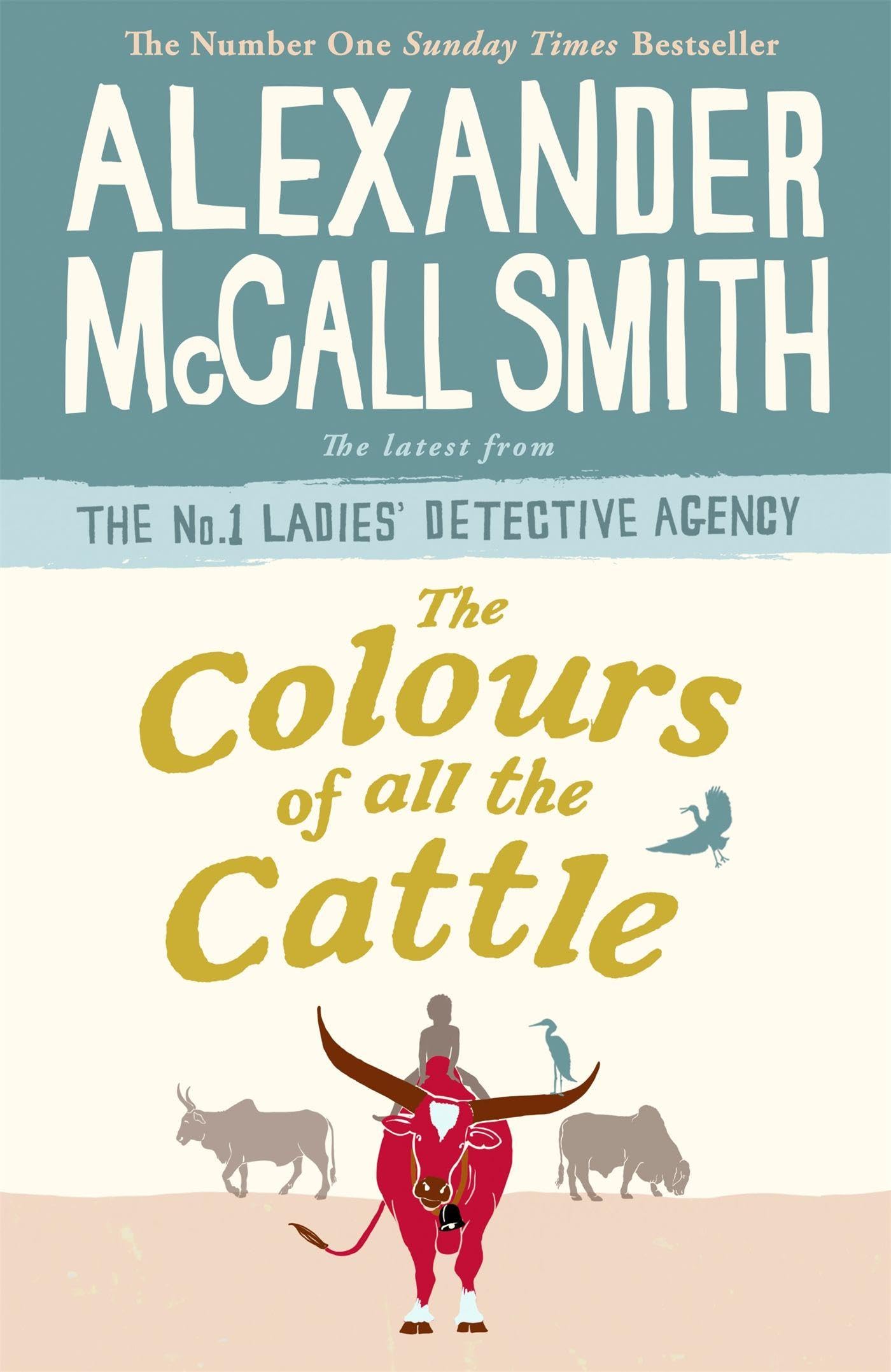 The Colours of all the Cattle (No. 1 Ladies' Detective Agency)