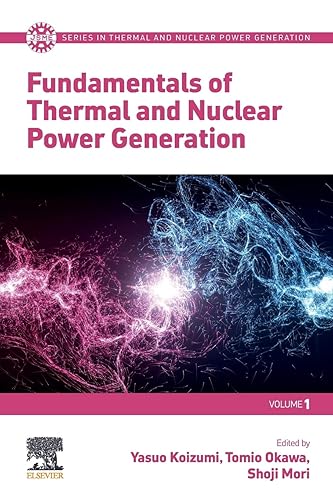 Fundamentals of Thermal and Nuclear Power Generation (JSME Series in Thermal and Nuclear Power Generation)