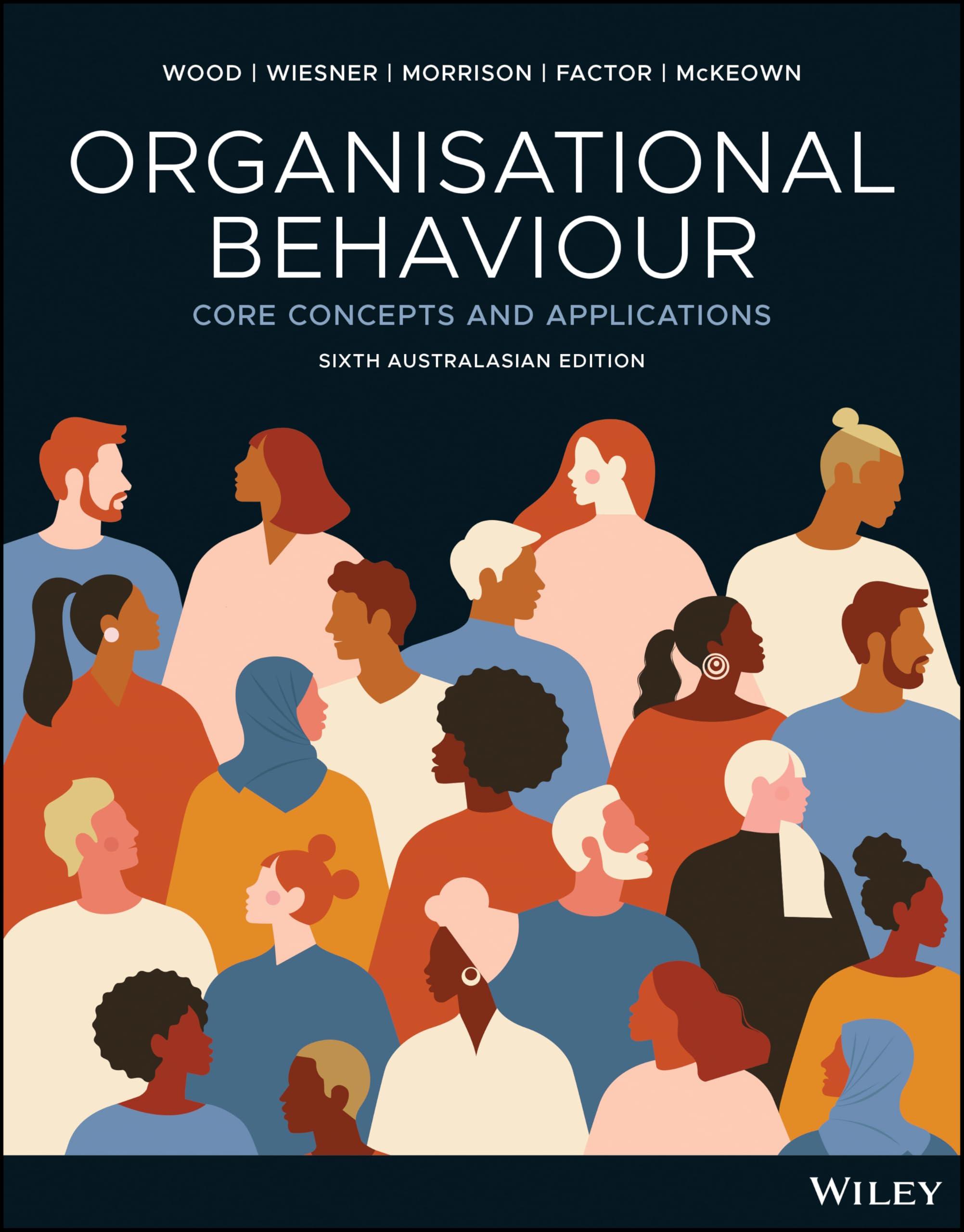 Organisational Behaviour: Core Concepts and Applications: Wood