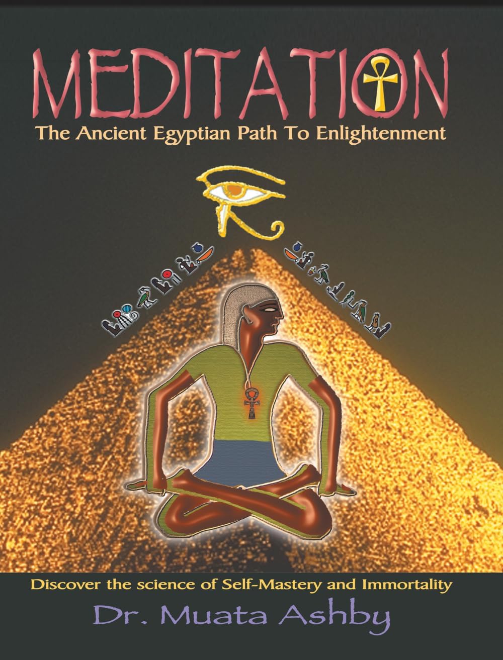 Meditation The Ancient Egyptian Path to Enlightenment