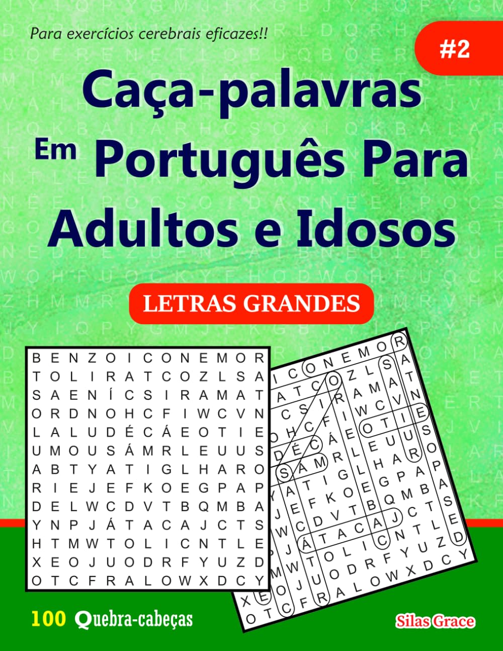 Caça-palavras Em Português Para Adultos e Idosos: #2: (PORTUGUESE EDITION): 100 Quebra-cabeças e Soluções para te manter entretido.