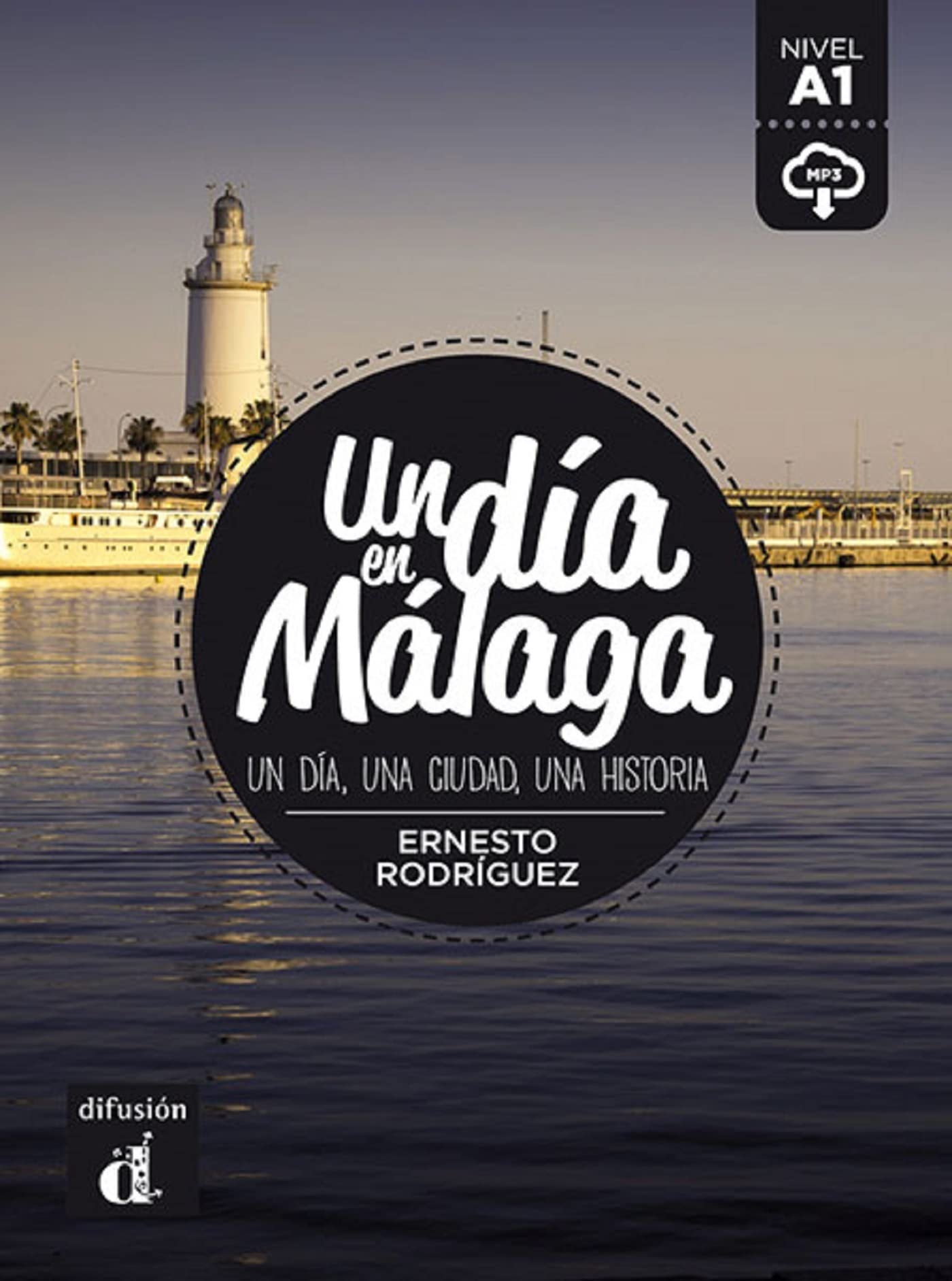 Un dia en...: Un dia en Malaga (A1) - libro + MP3 descargable
