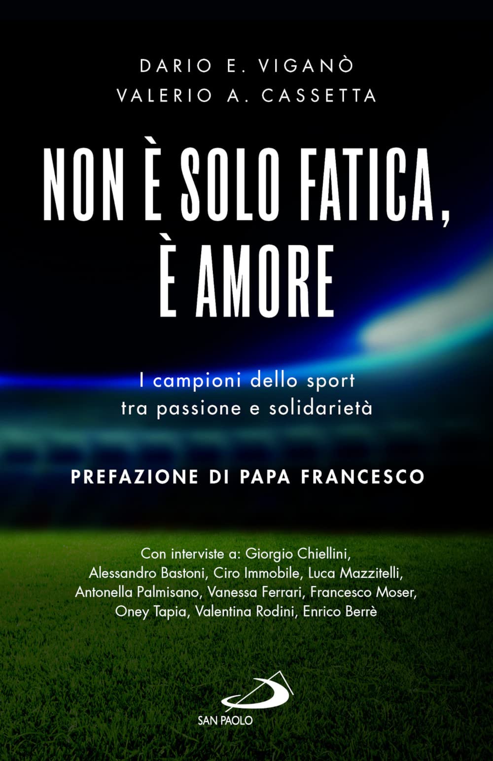 Non è Solo Fatica, è Amore. I Campioni Dello Sport Tra Passione E Solidarietà - 4
