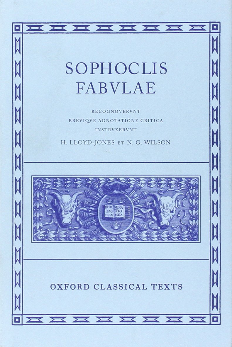 Sophocles Fabulae: Breviqve Adnotatione Critica Instrvxervnt