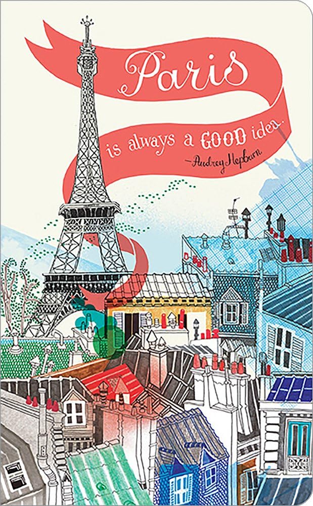 Write Now Journals: Paris Is Always a Good Idea