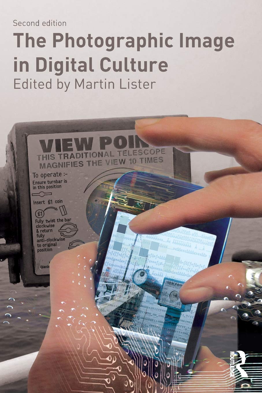 The Photographic Image in Digital Culture décrypter la manipulation image