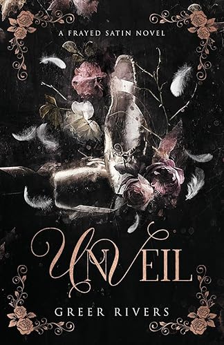 Unveil: A Dark Ballet Retelling (Frayed Satin Series) - Paperback