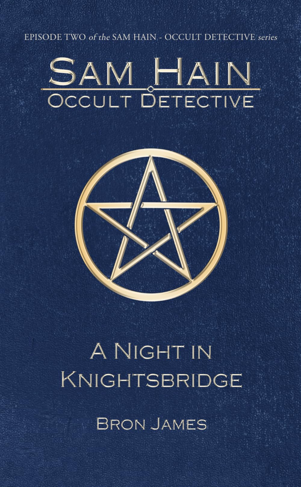 A Night in Knightsbridge (Sam Hain - Occult Detective #2)
