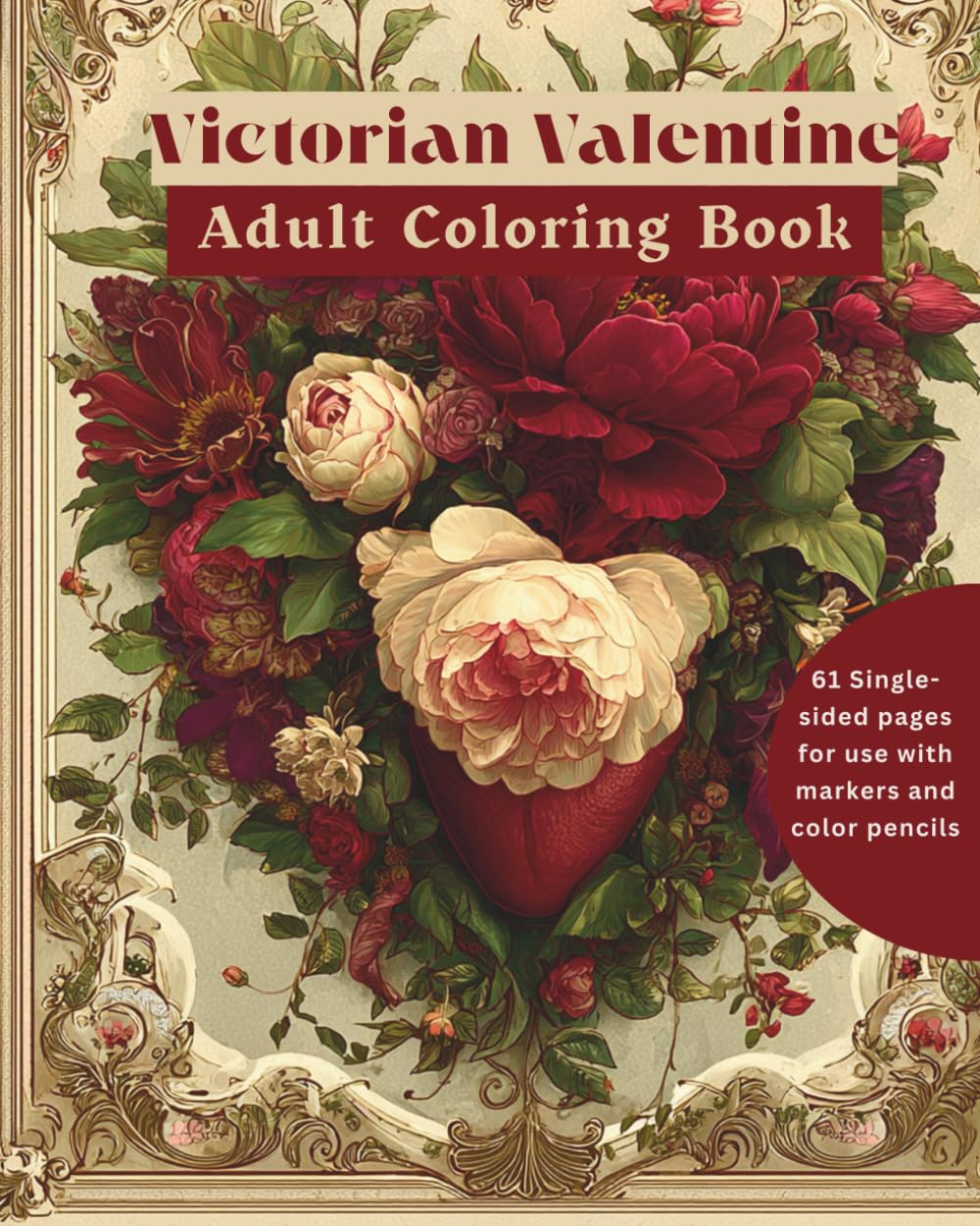 Victorian Valentine: Adult Coloring Book