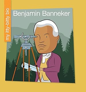 Benjamin Banneker (My Early Library: My Itty-Bitty Bio)