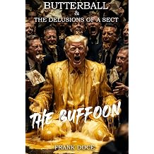 Butterball & The Delusions Of A Sect The Buffoon