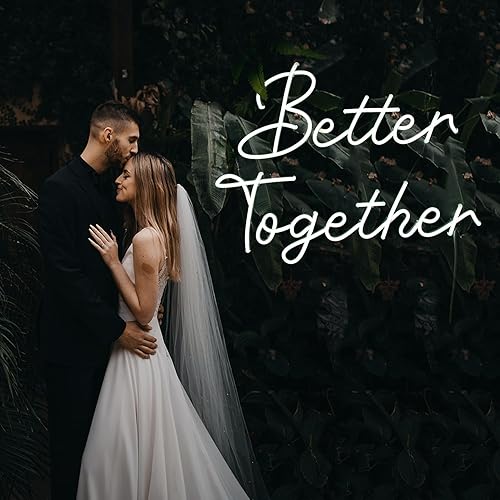 Better Together - Letreros de neón, luces LED de neón blancas frías alimentadas por USB, letreros para decoración de pared, boda, fiesta de