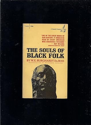 The Souls of Black Folk Essays and Sketches