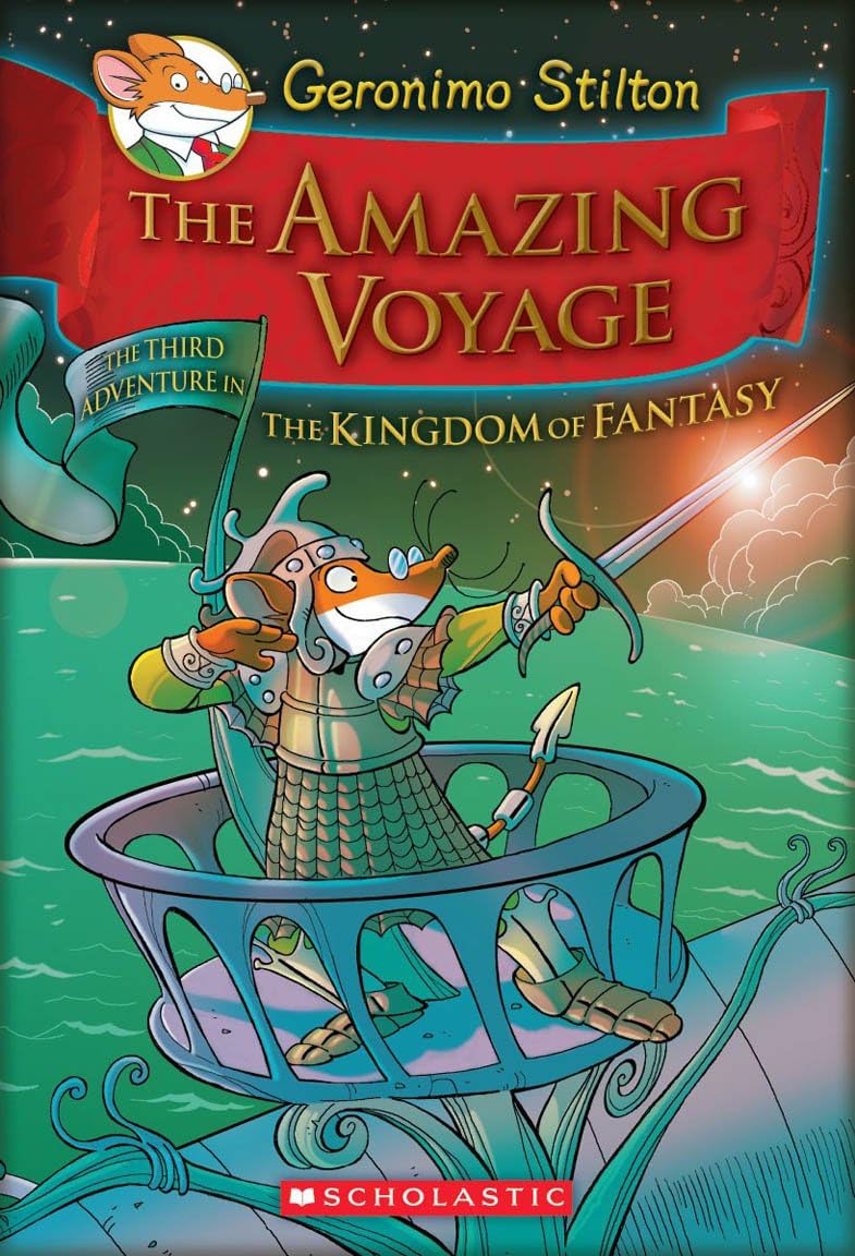 GERONIMO STILTON AND THE KINGDOM OF FANTASY #03: THE AMAZING VOYAGE: Volume 3 Hardcover – Illustrated, 1 September 2011