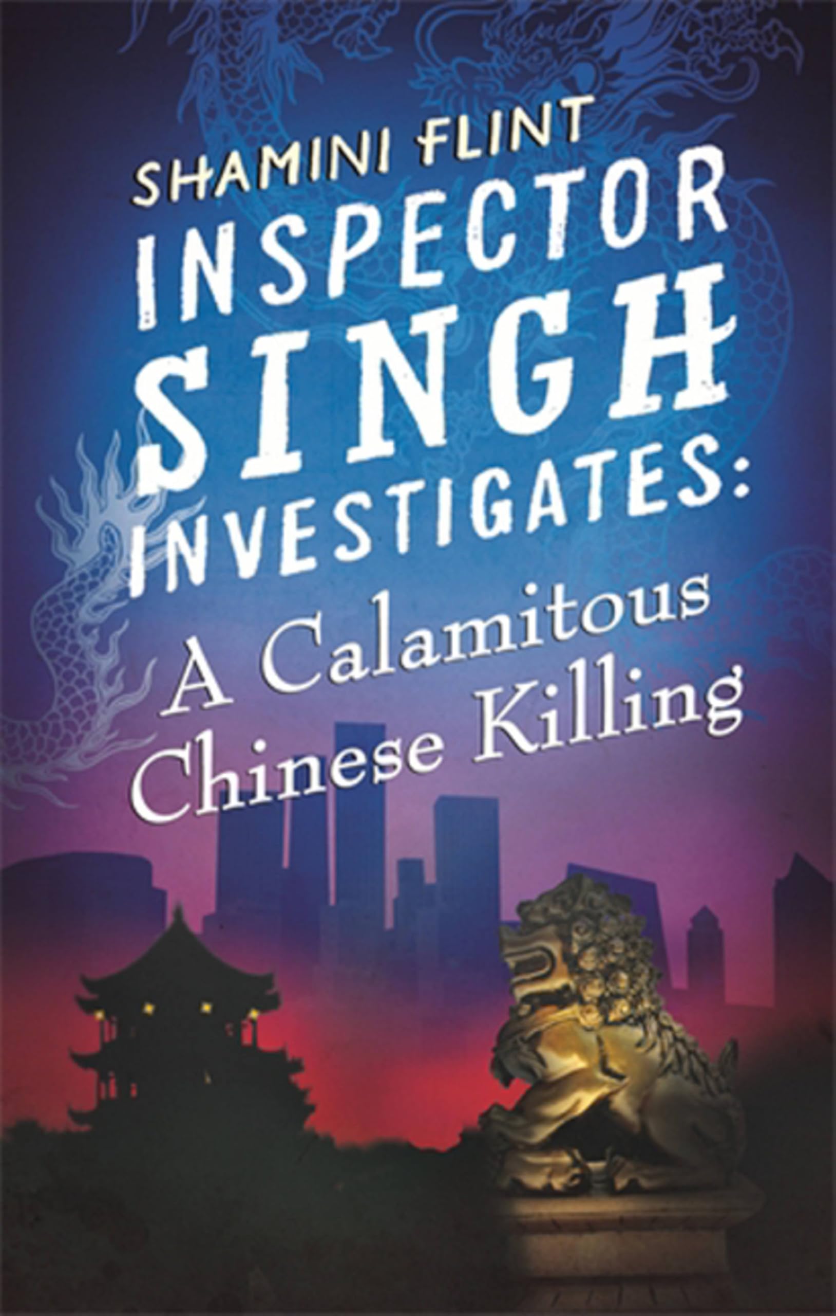 Inspector Singh Investigates A Calamitous Chinese Killing Number 6 in series