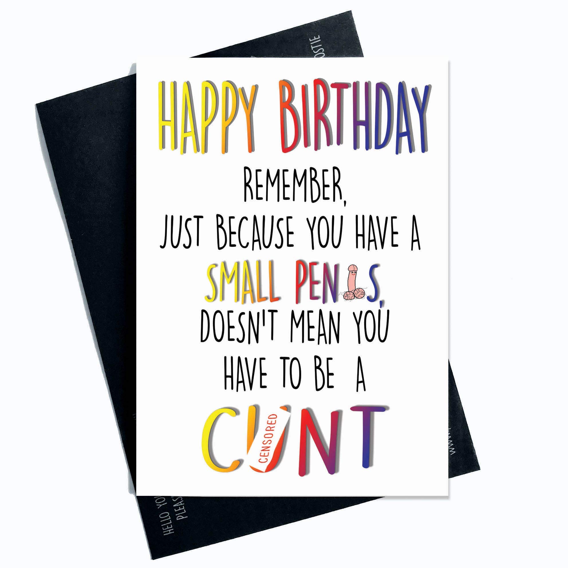 Happy Birthday Cards, Small Penis, C*nt Cards, Rude Cards, Funny Cards, Joke Cards, Boyfriend Card, Husband Card, Friend Card Colleague PC86