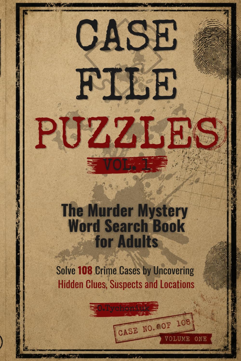 Case File Puzzles: The Murder Mystery Word Search Book for Adults: Solve Crime Cases by Uncovering Hidden Clues and Suspects