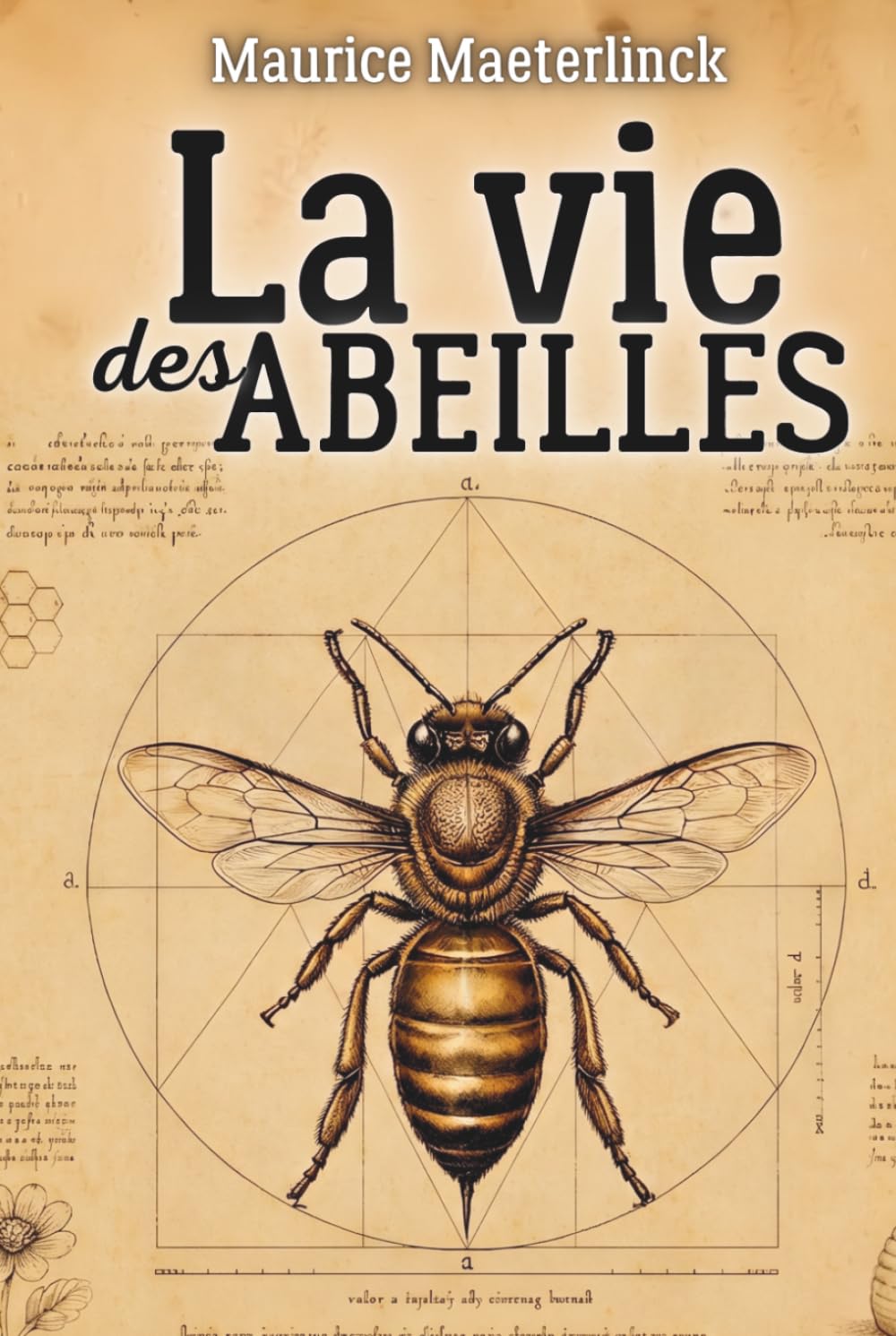 La Vie des Abeilles - Leçons d’intelligence collective: Fiches-pratiques inspirées de la ruche - Leadership naturel, écologie, sens du travail...