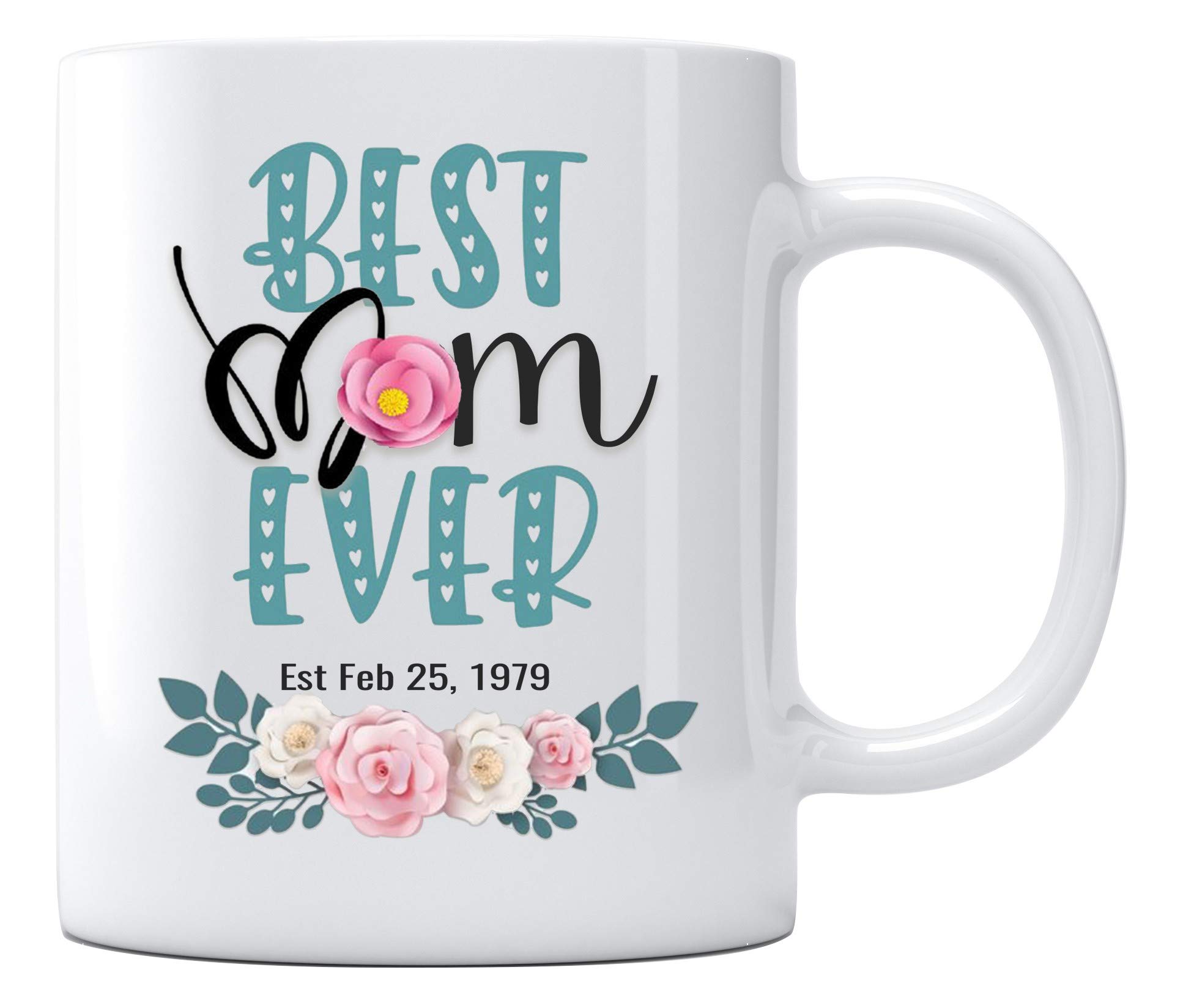 Amazon.com: Mom Coffee Mug, Best Mom Ever Est Feb 25 1979 Mothers Day  Birthday Gifts For Mom Unique Birthday Gift Idea Ceramic Coffee Mugs Cups  11Oz White : Home & Kitchen