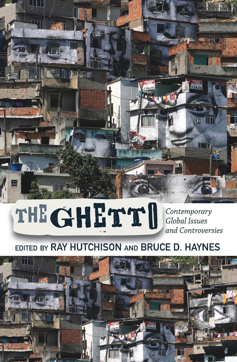 Buy The Ghetto: Contemporary Global Issues and Controversies Book