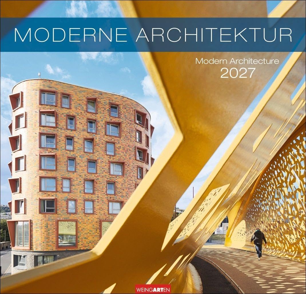 Moderne Architektur Kalender 2027: Großer Wandkalender 48 x 46 cm mit Monatskalendarium. Zeitgenössischer Architektur-Kalender mit fazinierenden Aufnahmen moderner Bauwerke.