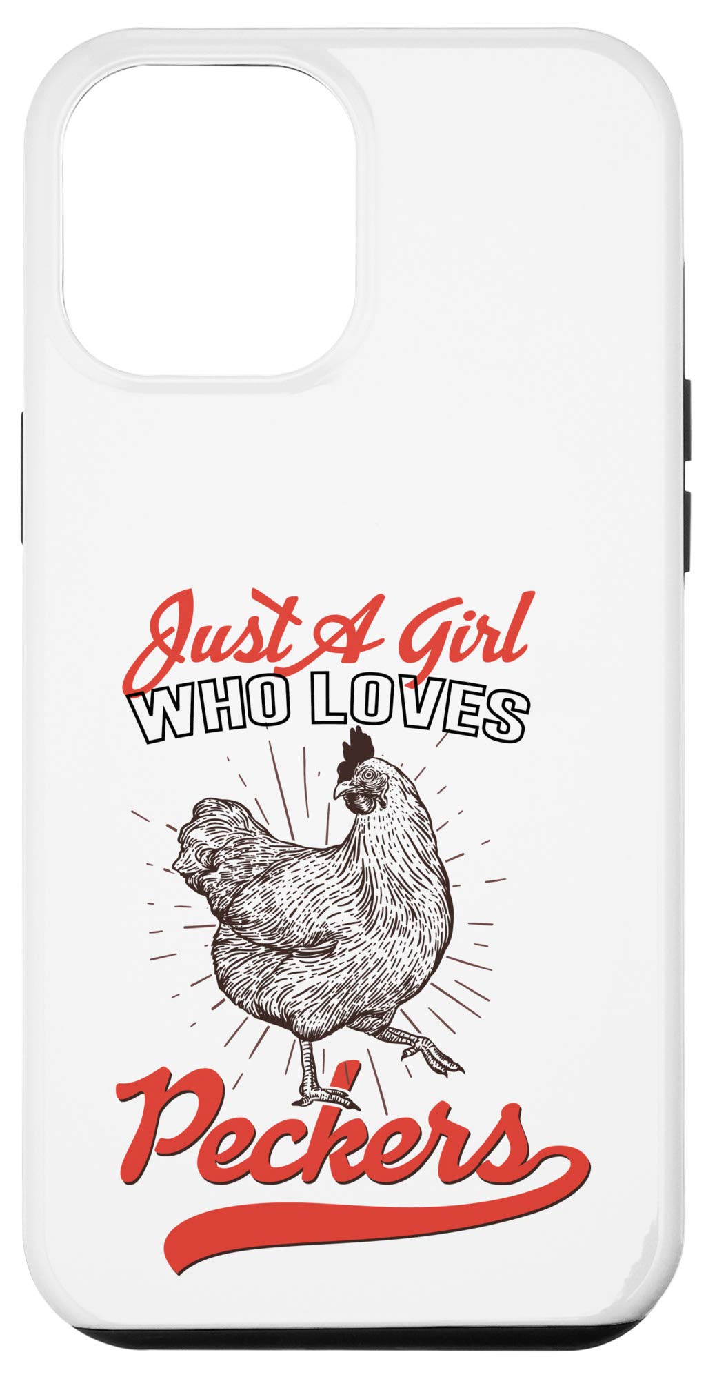 iPhone 12 Pro Max Just a girl who loves peckers funny chicken illustration Case