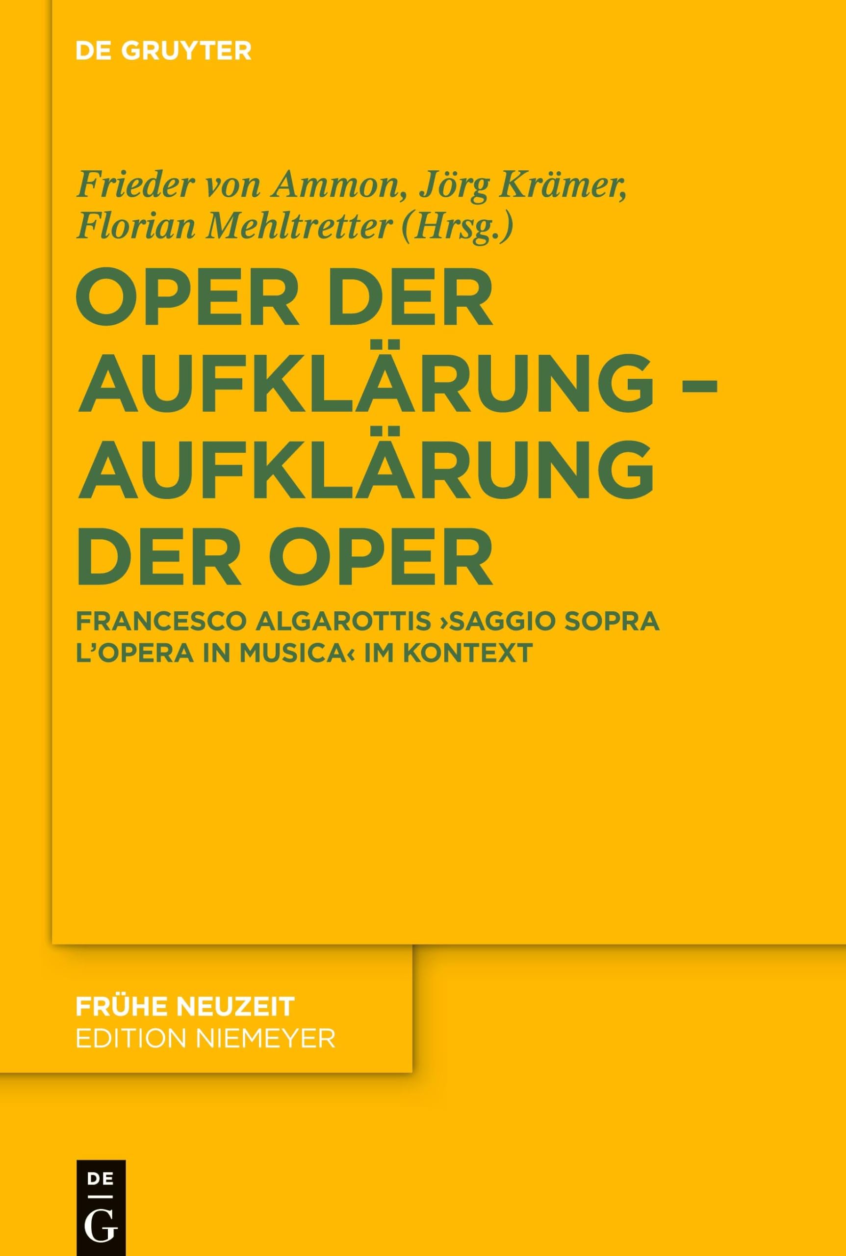 Oper Der Aufklärung – Aufklärung Der Oper: Francesco Algarottis Saggio Sopra L'opera in Musica Im Kontext; Mit Einer Kommentierten Edition Der 5 ... Übersetzung Durch Rudolf Erich Raspe: 214
