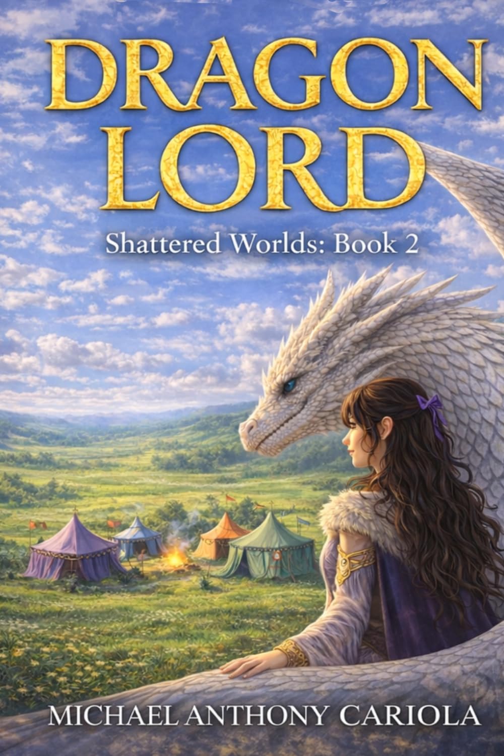 Dragon Lord: Shattered Worlds: Book 2