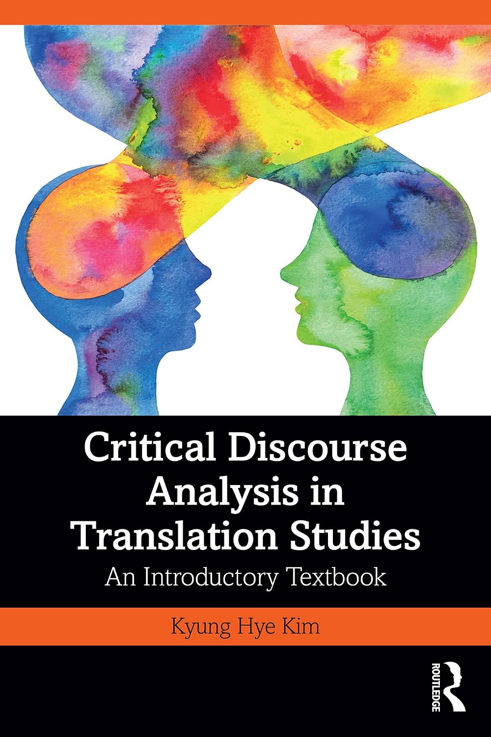 Critical Discourse Analysis in Translation Studies: An Introductory Textbook