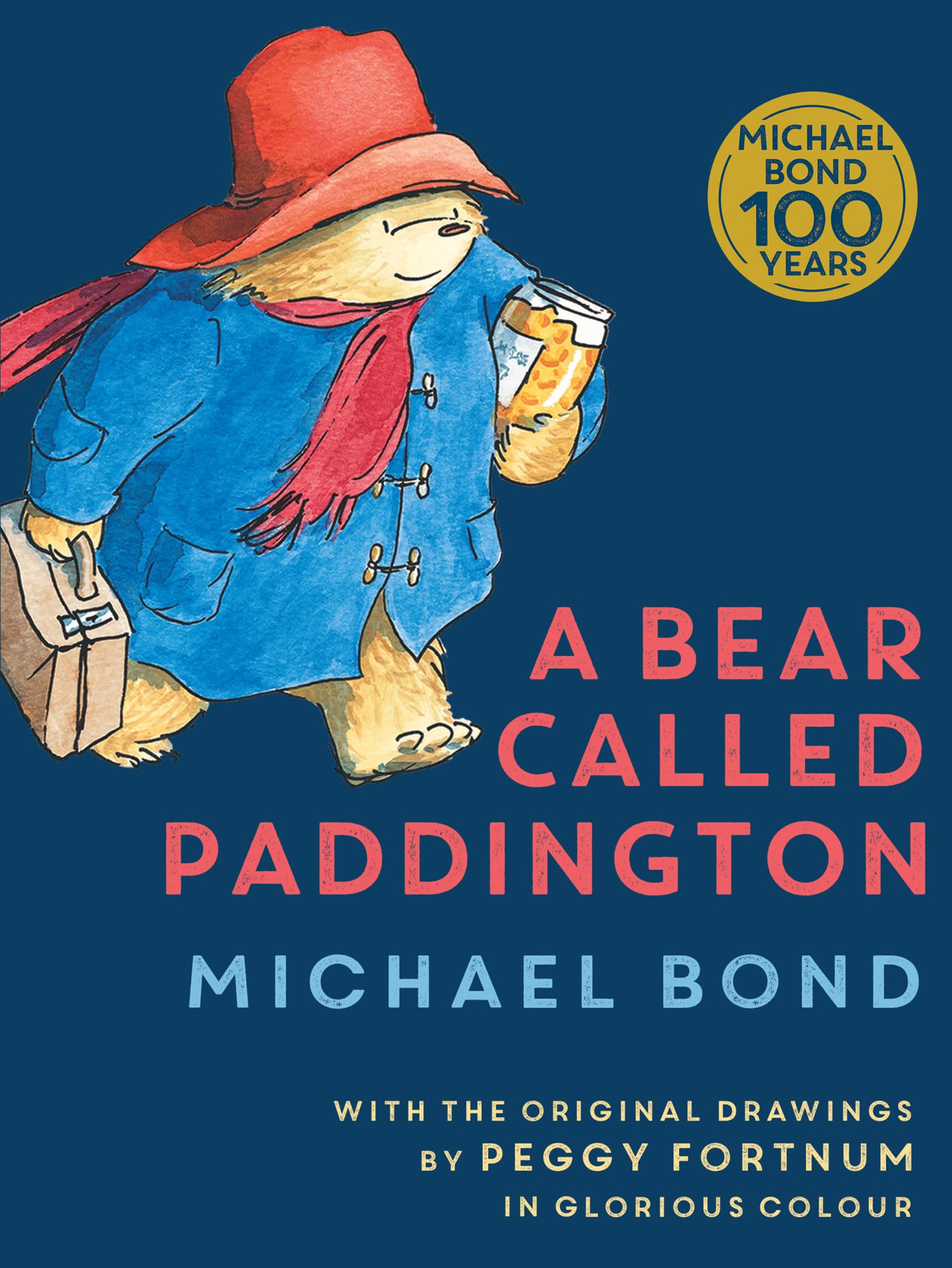 A Bear Called Paddington: 65th Anniversary gift edition of the original funny classic novel for children, with colour illustrations throughout