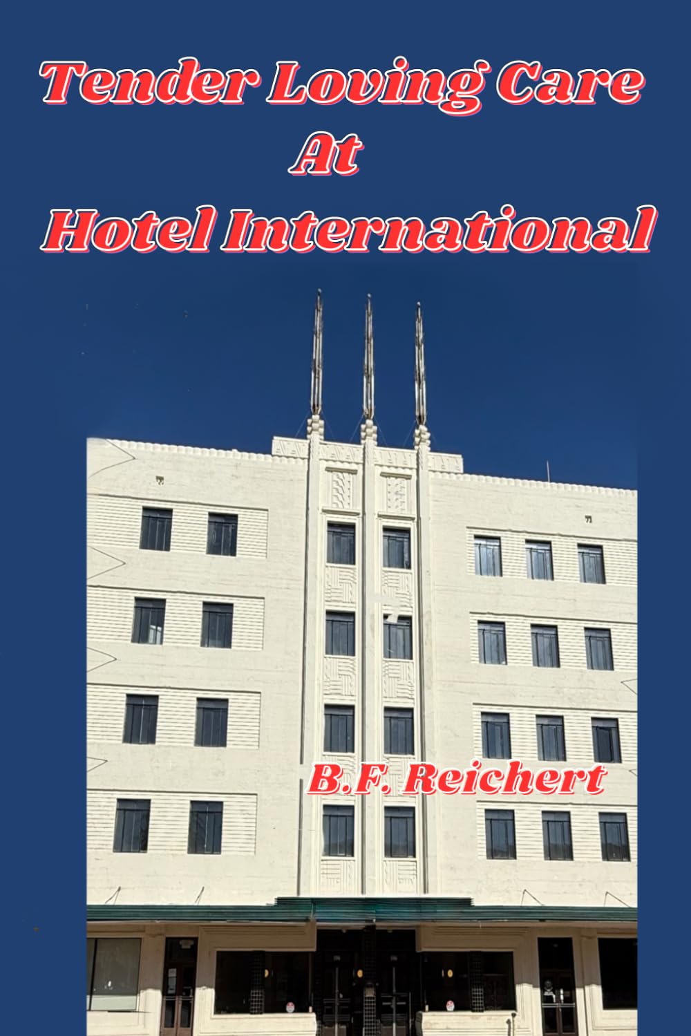 Tender Loving Care at Hotel International